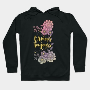 L'Amour Toujours Hoodie